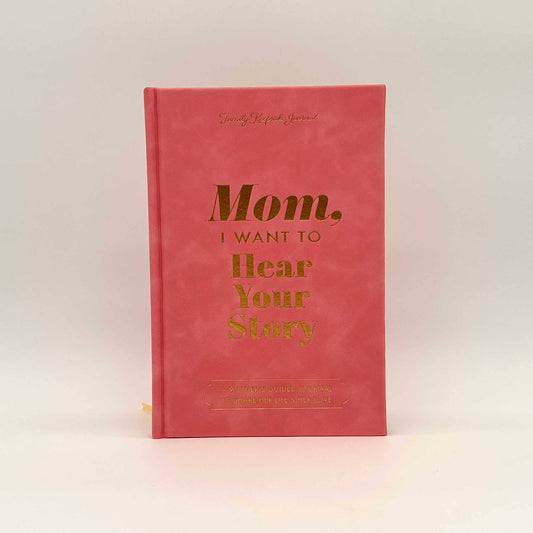 Mom I Want to Hear Your Story