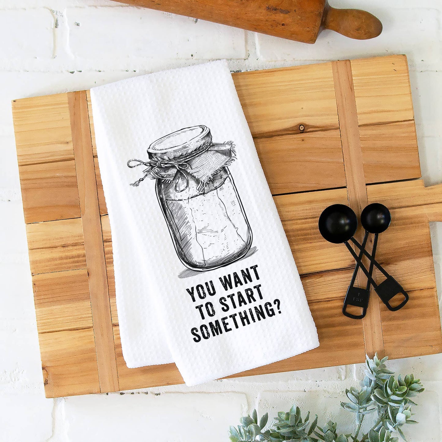 Funny Sourdough Starter Dish Towel