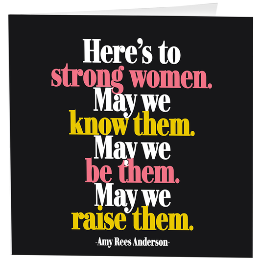 Cards - D287 - Here's To Strong Women (Amy Rees Anderson)