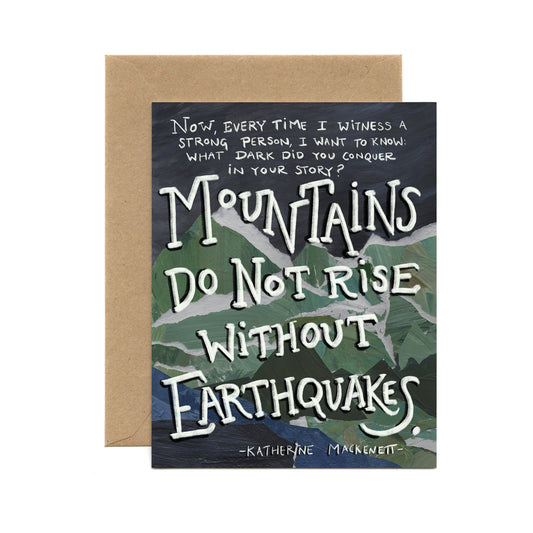 Mountains And Earthquakes Card