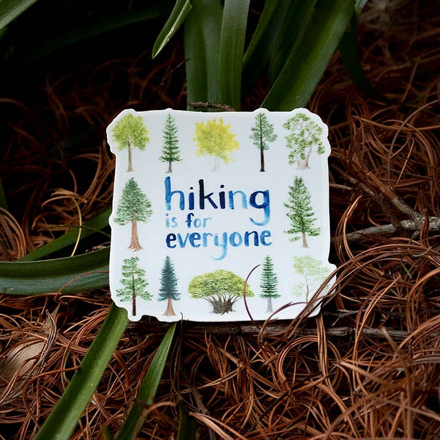 Hiking is for Everyone - Hiking Vinyl Sticker