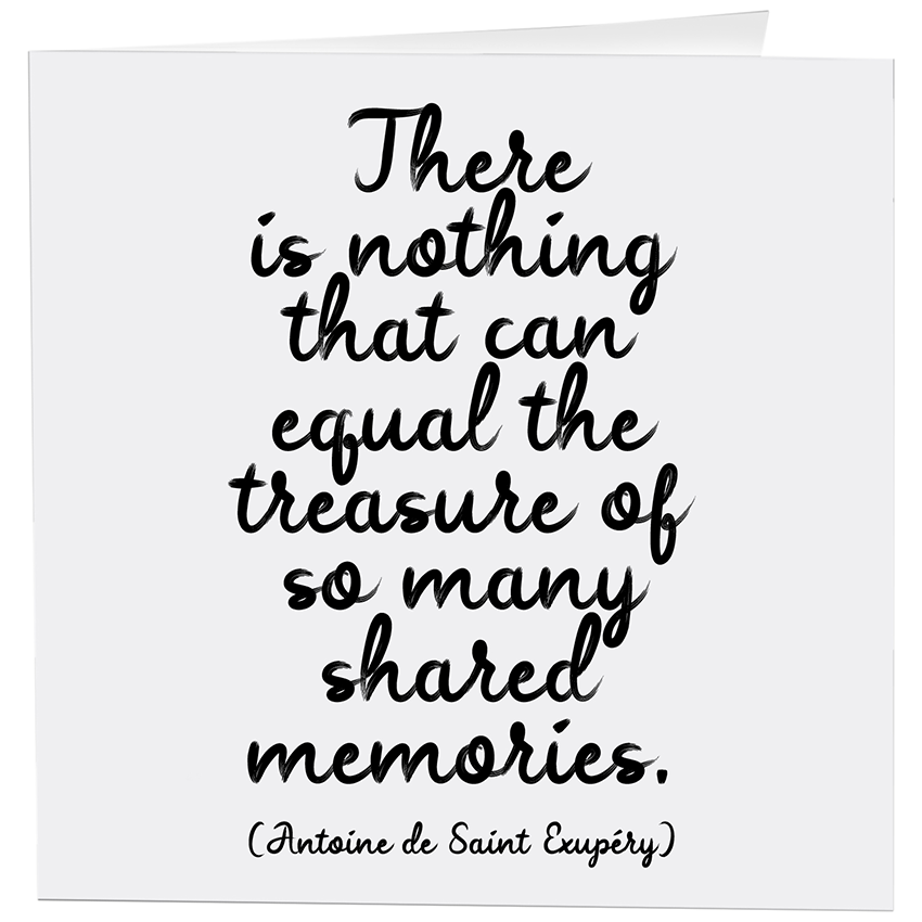 Cards - 360 - Shared Memories (Antoine de Saint-Exupéry)