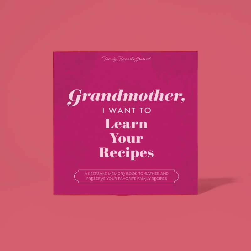 Grandmother I Want to Learn Your Recipes