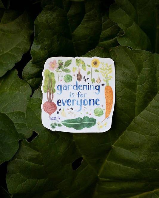 Gardening is for Everyone - Garden Vinyl Sticker