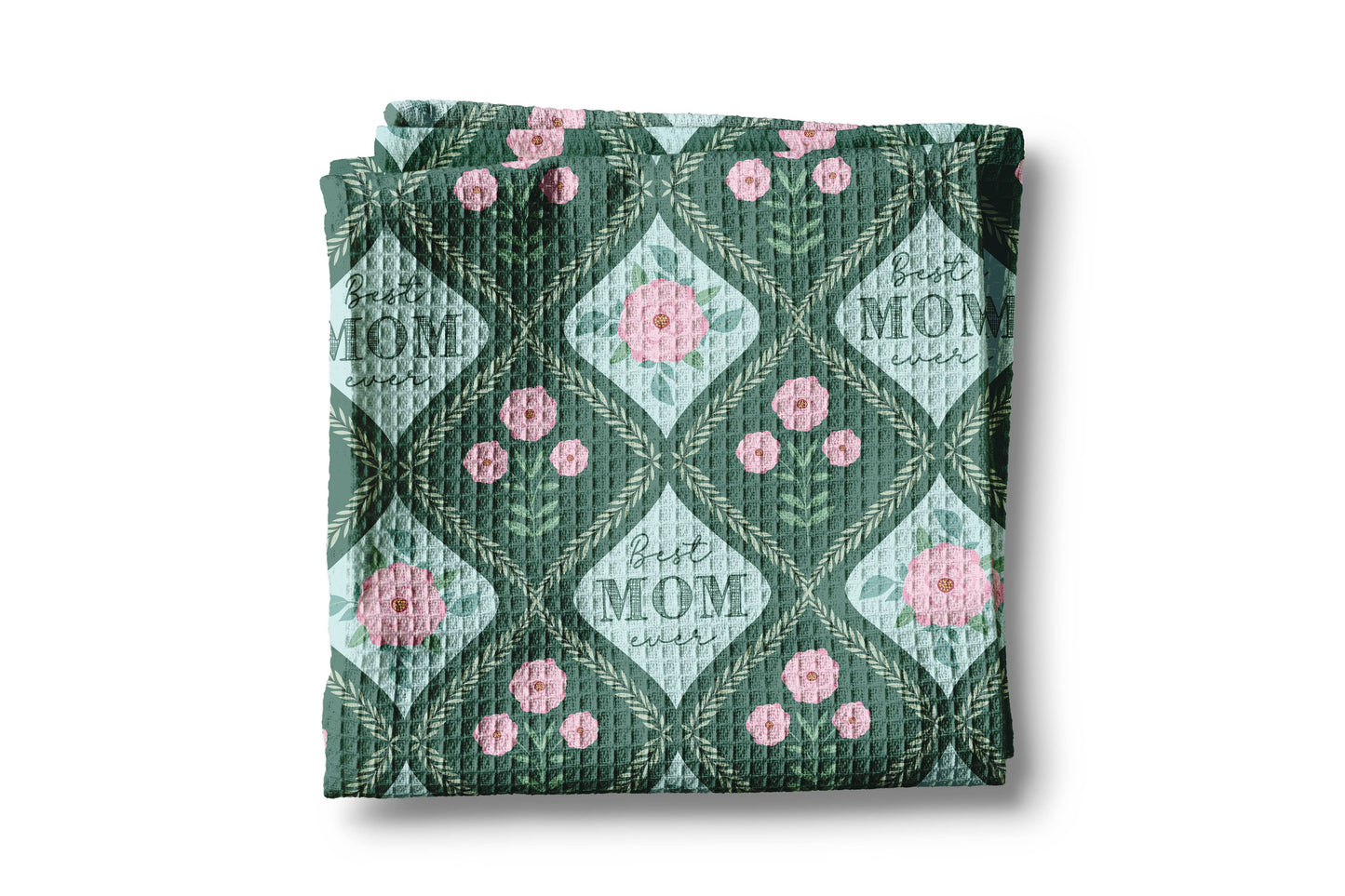 Floral Best Mom Ever Mother's Day Gift Kitchen Towel