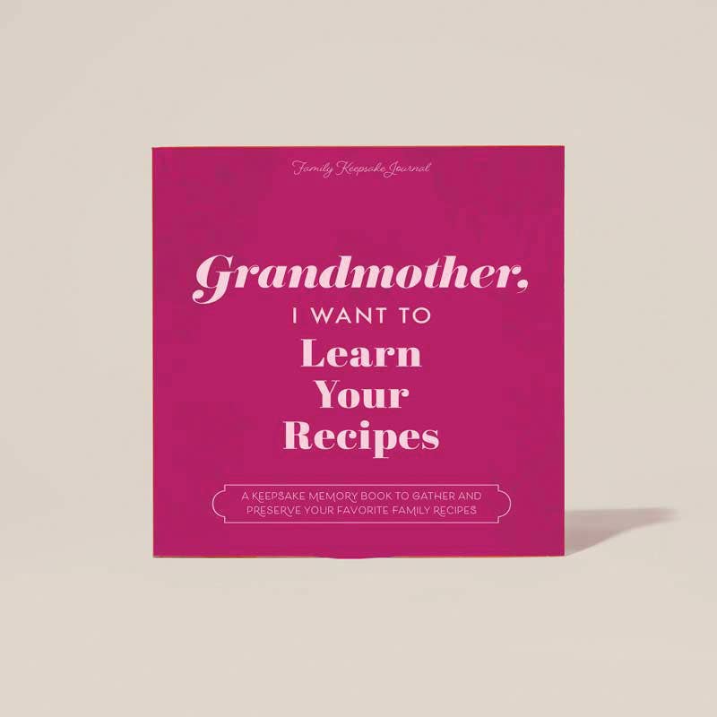 Grandmother I Want to Learn Your Recipes