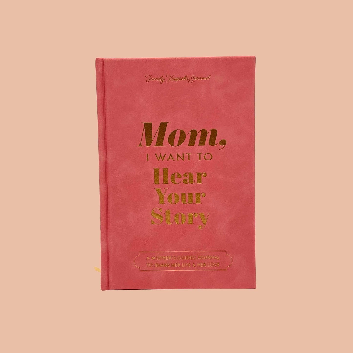 Mom I Want to Hear Your Story