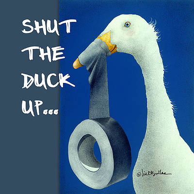 Shut The Duck Up 8x8