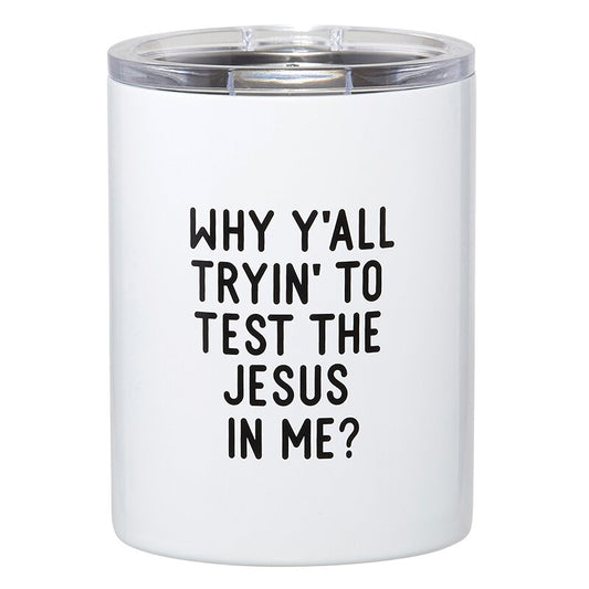 Test Jesus In Me Travel Tumbler